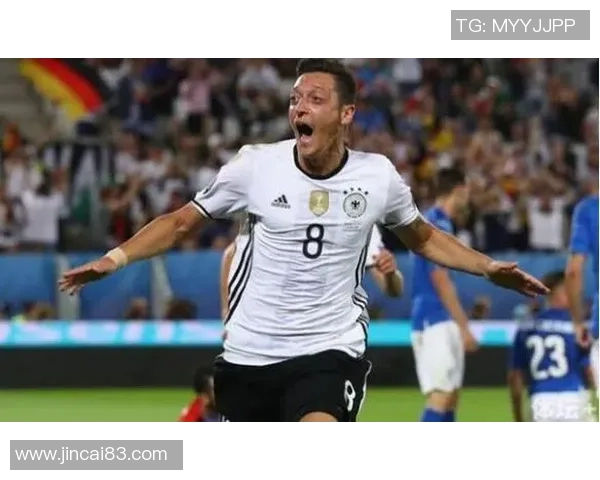 德国足球传奇厄齐尔：从天才少年到世界足坛的灵动指挥官